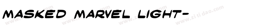 Masked Marvel Light字体转换